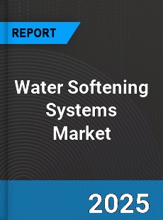 Global Water Softening Systems Market