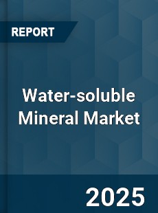 Global Water soluble Mineral Market