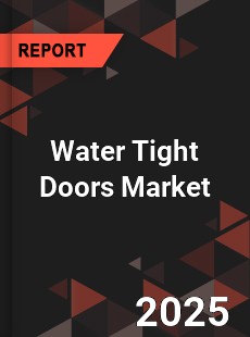 Global Water Tight Doors Market