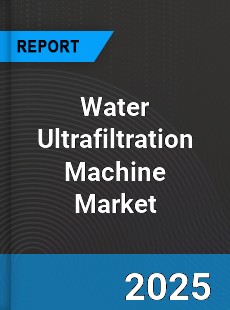 Global Water Ultrafiltration Machine Market