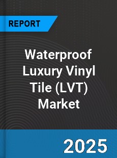 Waterproof Luxury Vinyl Tile Global Market