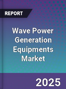 Global Wave Power Generation Equipments Market