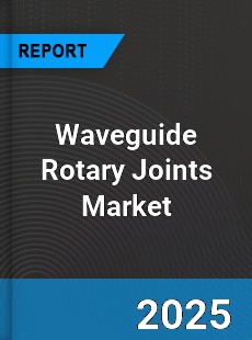 Global Waveguide Rotary Joints Market