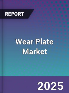 Wear Plate Global Market