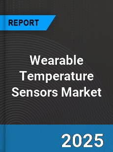 Wearable Temperature Sensors Global Market