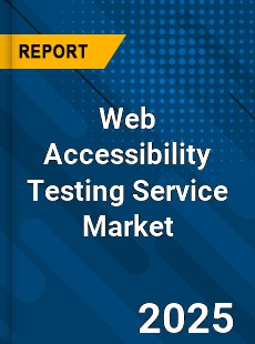 Web Accessibility Testing Service Market