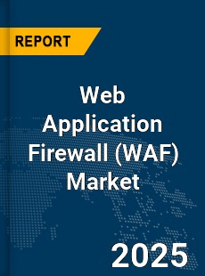Global Web Application Firewall Market