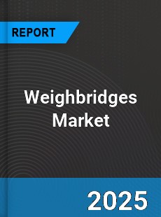 Global Weighbridges Market