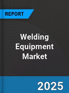 Global Welding Equipment Market