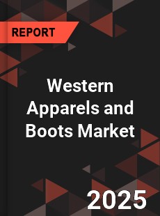 Global Western Apparels and Boots Market