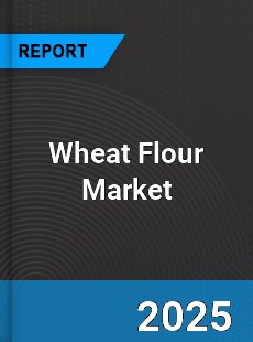Global Wheat Flour Market