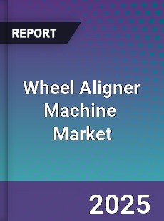 Global Wheel Aligner Machine Professional Survey Report