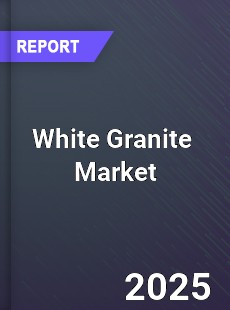 White Granite Market