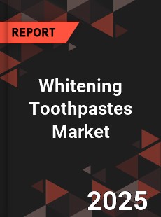 Global Whitening Toothpastes Market