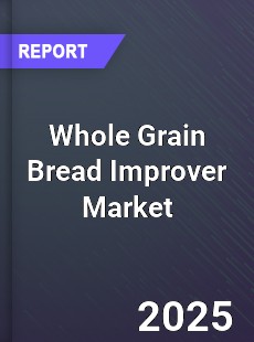 Whole Grain Bread Improver Market