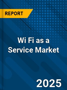 Global Wi Fi as a Service Market