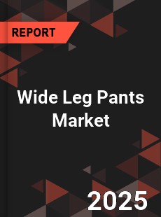 Wide Leg Pants Market