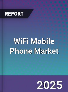 Global WiFi Mobile Phone Market