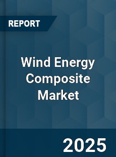 Global Wind Energy Composite Market