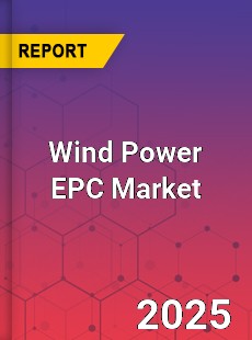 Wind Power EPC Market
