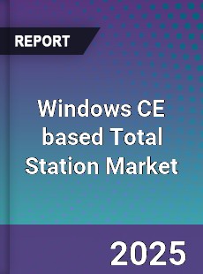 Global Windows CE based Total Station Market