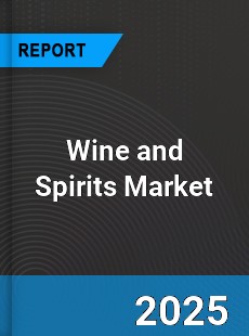COVID 19 Outbreak Global Wine and Spirits Industry