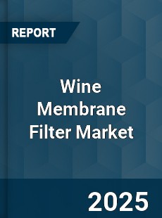 Wine Membrane Filter Market