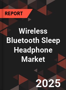 Wireless Bluetooth Sleep Headphone Market