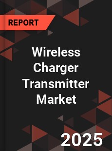 Wireless Charger Transmitter Market