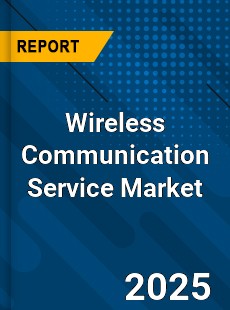 Wireless Communication Service Market