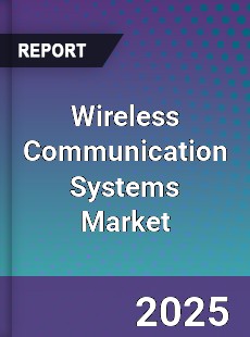 Wireless Communication Systems Global Market