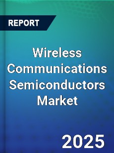 Wireless Communications Semiconductors Global Market