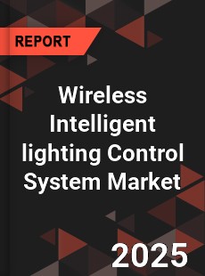 COVID 19 Outbreak Global Wireless Intelligent lighting Control System Industry