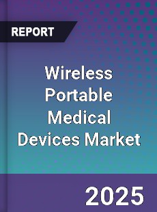 Global Wireless Portable Medical Devices Market