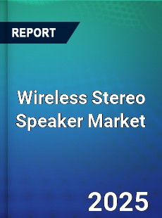Global Wireless Stereo Speaker Market