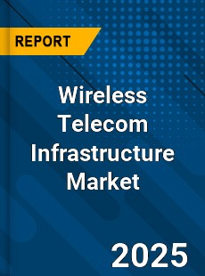 COVID 19 Outbreak Global Wireless Telecom Infrastructure Industry
