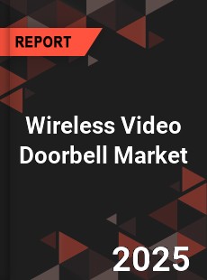 Global Wireless Video Doorbell Market