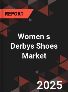 Global Women s Derbys Shoes Industry