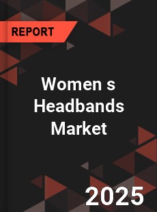 Global Women s Headbands Industry