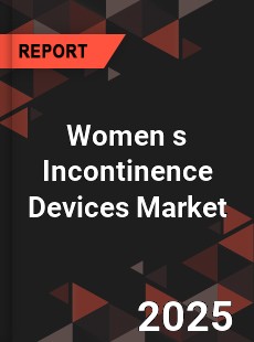 Global Women s Incontinence Devices Market