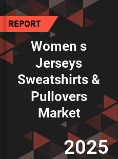 Women s Jerseys Sweatshirts amp Pullovers Market