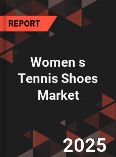 Global Women s Tennis Shoes Market