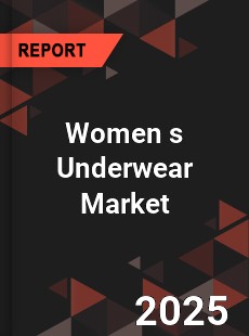 Global Women s Underwear Market