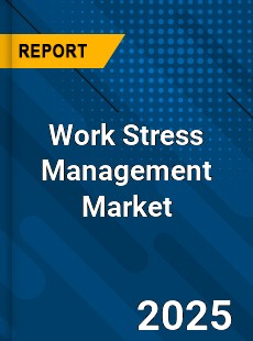 Global Work Stress Management Industry