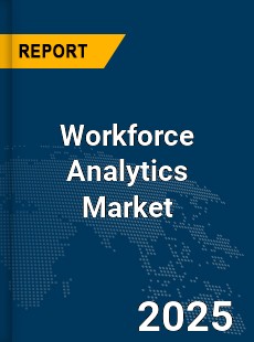 Global Workforce Analytics Market