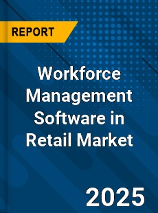 Global Workforce Management Software in Retail Industry