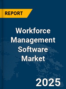 Global Workforce Management Software Market