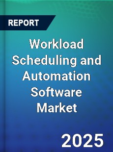 Global Workload Scheduling and Automation Software Market