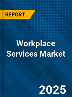 Workplace Services Global Market