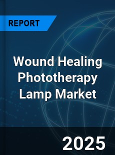 Global Wound Healing Phototherapy Lamp Market
